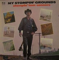 Stompin' Tom Connors - My Stompin' Grounds